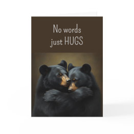 Small No Words Just Hugs Bear Hugs Also Love Prayers Invitations Front View