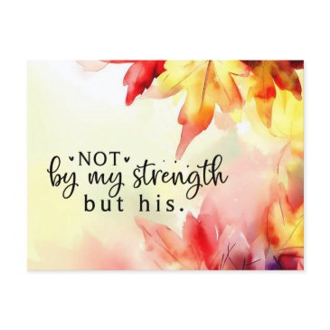 not by my strength but his christian bible quote postinvitations