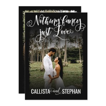 nothing fancy just love white black photo wedding invitation