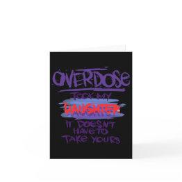 Small Overdose Took My Daughter It Doesn't' Have To Take Invitations Front View