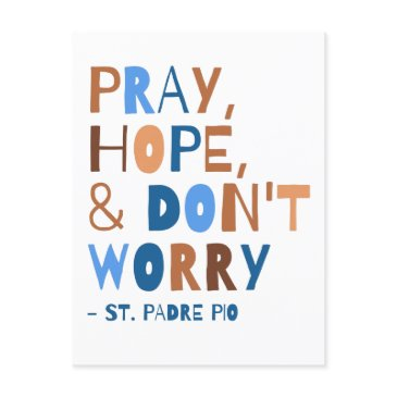 padre pio pray hope don't worry power of prayer postinvitations