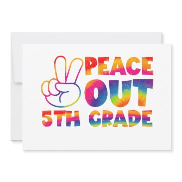 peace out fifth grade tie dye last day 5th grade invitation