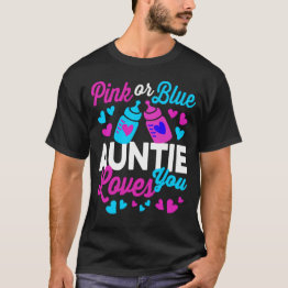 Small Pink Or Blue Auntie Loves You | Keeper Of Gender T-shirt Front View