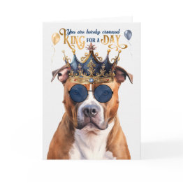 Small Pitbull Terrier Dog King For A Day Funny Birthday Invitations Front View