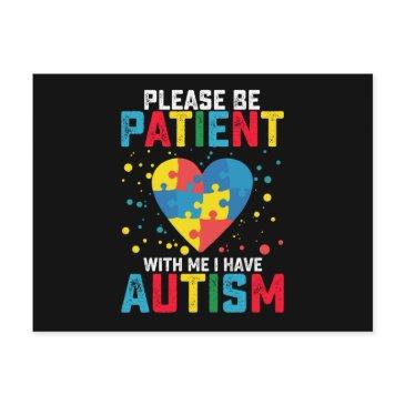 please be patient with me i have autism awareness postinvitations