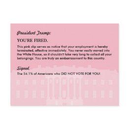 Small President Donald Trump Pink Slip / Mail To The Wh Announcement Postinvitations Front View
