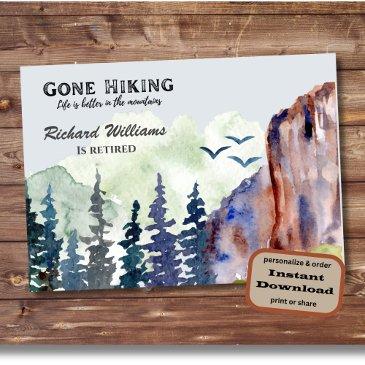 retirement gone hiking life is better mountains invitation