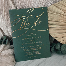 Small Romantic Gold Foil Emerald Flourish We Do Wedding Foil Invitation Front View