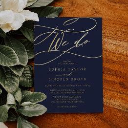 Small Romantic Gold Foil | Navy Flourish We Do Wedding Foil Invitation Front View