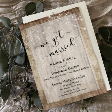 rustic wood & lights, we got married, reception invitation