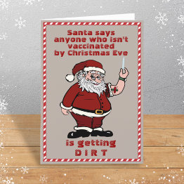 Small Santa Dirt To Unvaccinated Funny 2021 Christmas Ca Holiday Invitations Front View