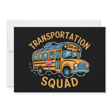 school bus driver transportation squad invitation