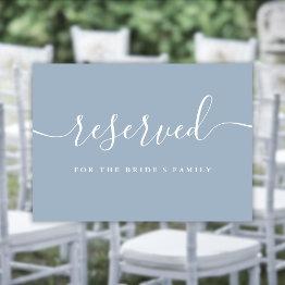 Small Script Dusty Blue Wedding Reserved Chair Sign Front View