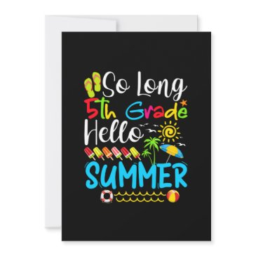 so long 5th grade hello summer last day of school. save the date