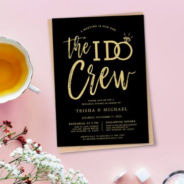 the i do crew | rehearsal dinner | gold style invitation