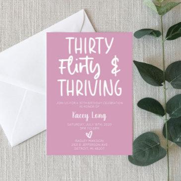 thirty, flirty, & thriving 30th birthday party inv invitation
