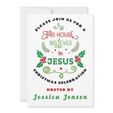 this house believes in jesus invitation
