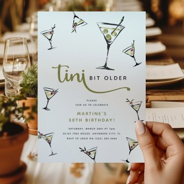 'tini bit older' martini cocktail adult birthday invitation