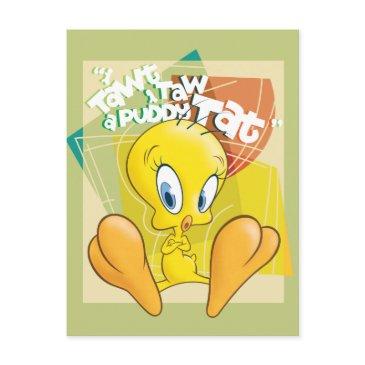 tweety™ "i tawt i taw a puddy tat" postinvitations