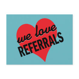 Small We Love Referrals With Heart Postinvitations Front View
