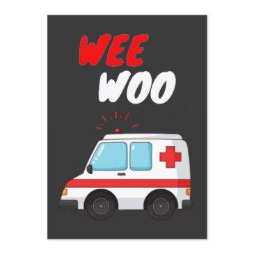 wee woo ambulance amr funny ems emt paramedic gift invitation