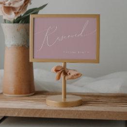 Small Whimsical Script | Dusty Rose Reserved Sign Front View