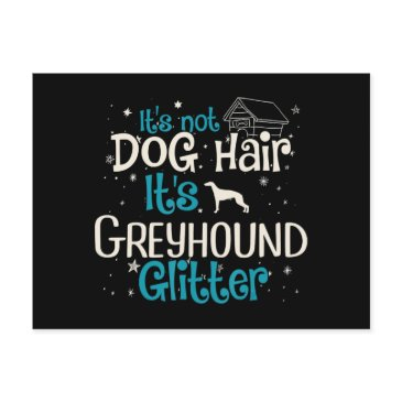 whippet | its not dog hair its greyhound glitter invitation postinvitations