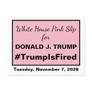 white house pink slip trump is fired 2028 election postinvitations