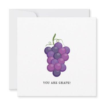 you are grape - funny grape greeting invitations