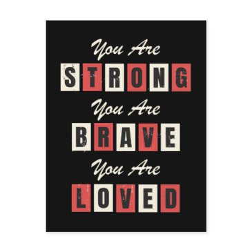 you are strong brave loved postinvitations