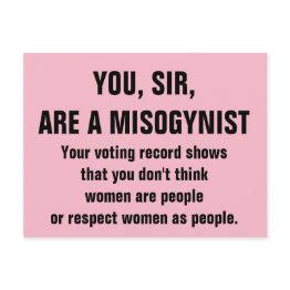 Small You, Sir, Are A Misogynist Postinvitations Front View