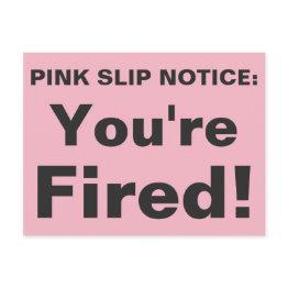 Small You're Fired! Pink Slip Postinvitations. Postinvitations Front View