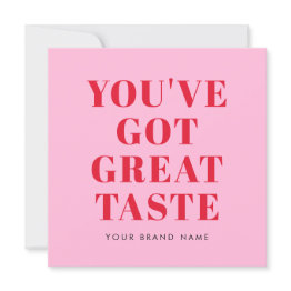 Small You've Got Great Taste Thank You Invitations Front View
